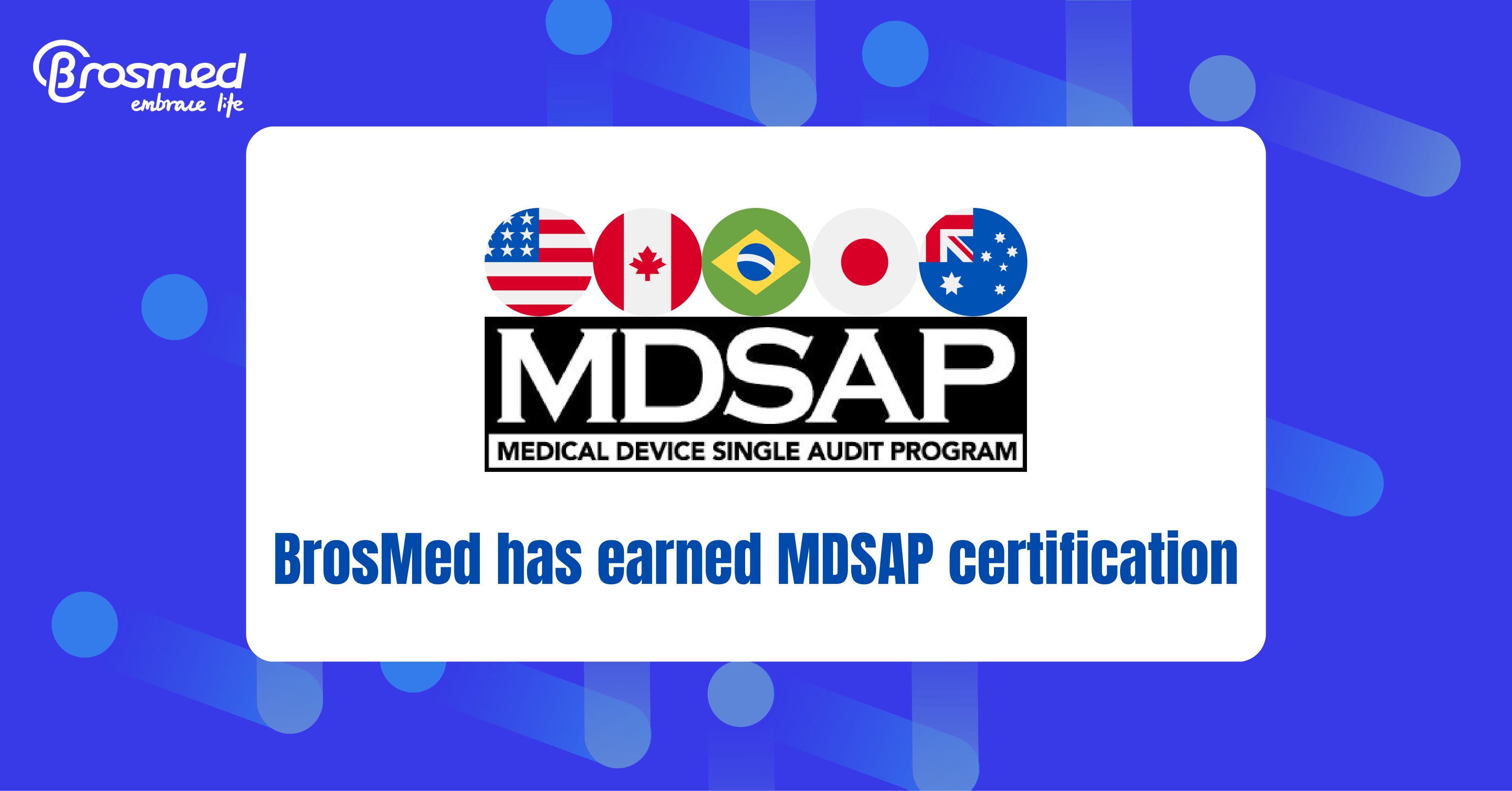 BrosMed Medical Earns MDSAP Certification